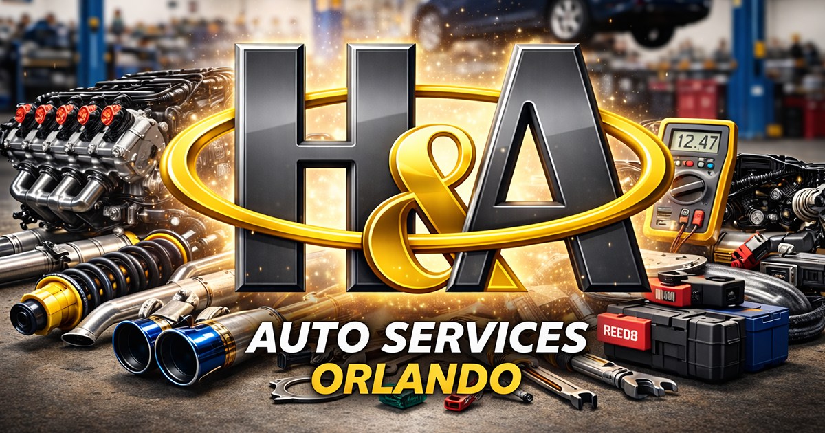 H&A Auto Service | Orlando Auto Care